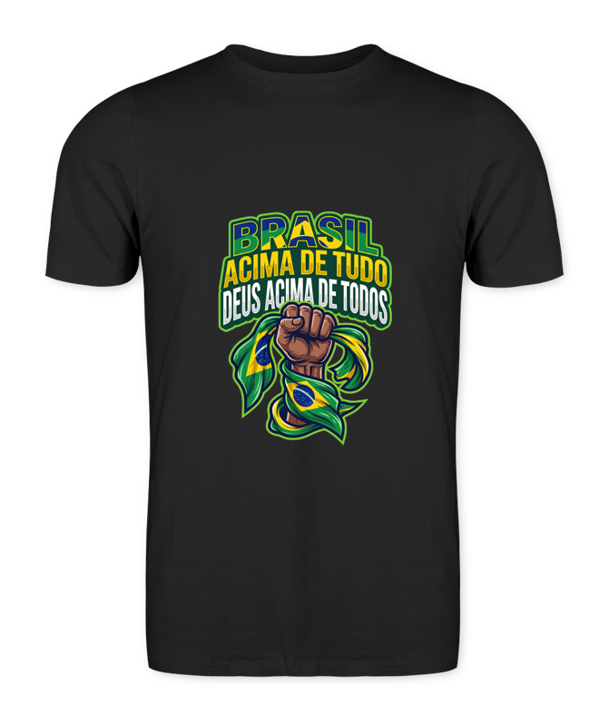 Camiseta Brasil Acima De Tudo, Deus Acima De Todos. - Preto